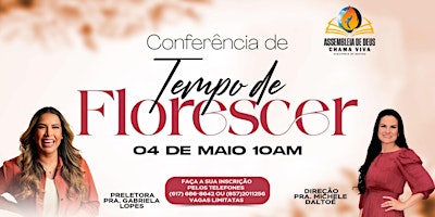 Hauptbild für Conferência: Tempo de Florescer Pra. Gabriela Lopes