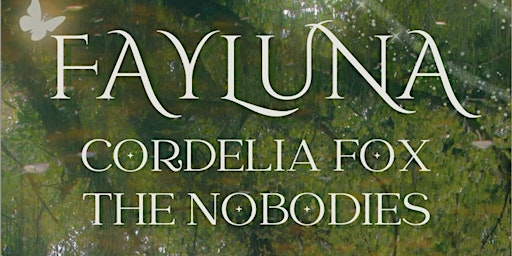 Image principale de Fayluna X Cantab Underground: With Cordelia Fox and The Nobodies