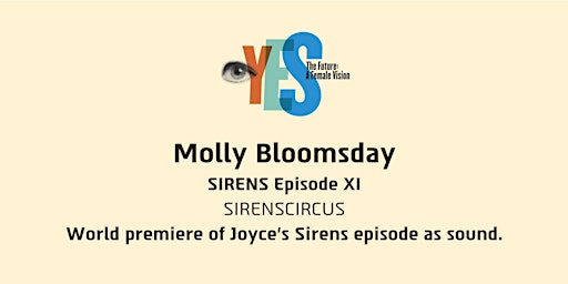 Primaire afbeelding van SIRENSCIRCUS - World Premiere of Joyce’s Sirens Episode as Sound.