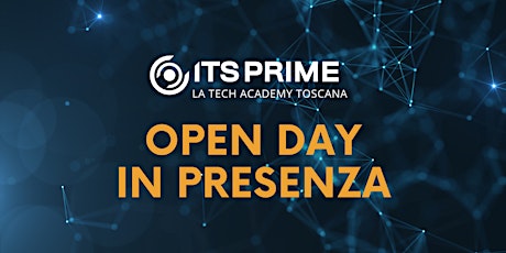 Open Day in presenza - ITS PRIME