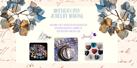 Mother's Day Jewelry Making