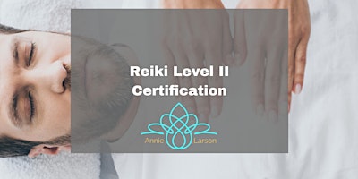 Imagem principal do evento Reiki Level II Certification Training
