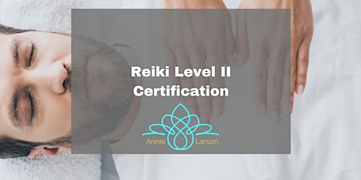 Reiki Level II Certification Training primary image
