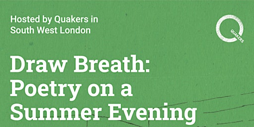 Imagem principal do evento Draw Breath: Poetry on a summer evening