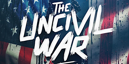 The Uncivil War - America Divided Paragon in Naples (June 3rd) primary image