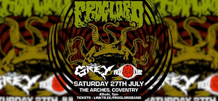 FROGLORD + THE GREY + RED EYED CULT | Coventry, Sat July 27th primary image