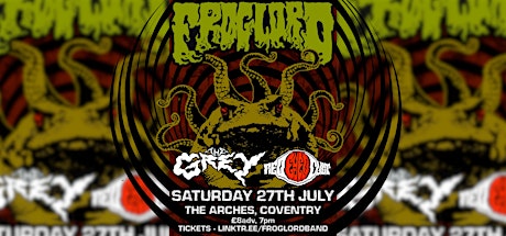 FROGLORD + THE GREY + RED EYED CULT | Coventry, Sat July 27th