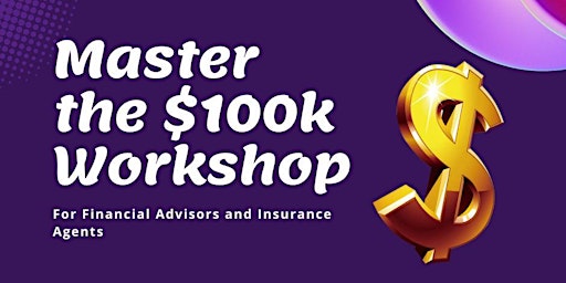 Master the $100k Workshop primary image