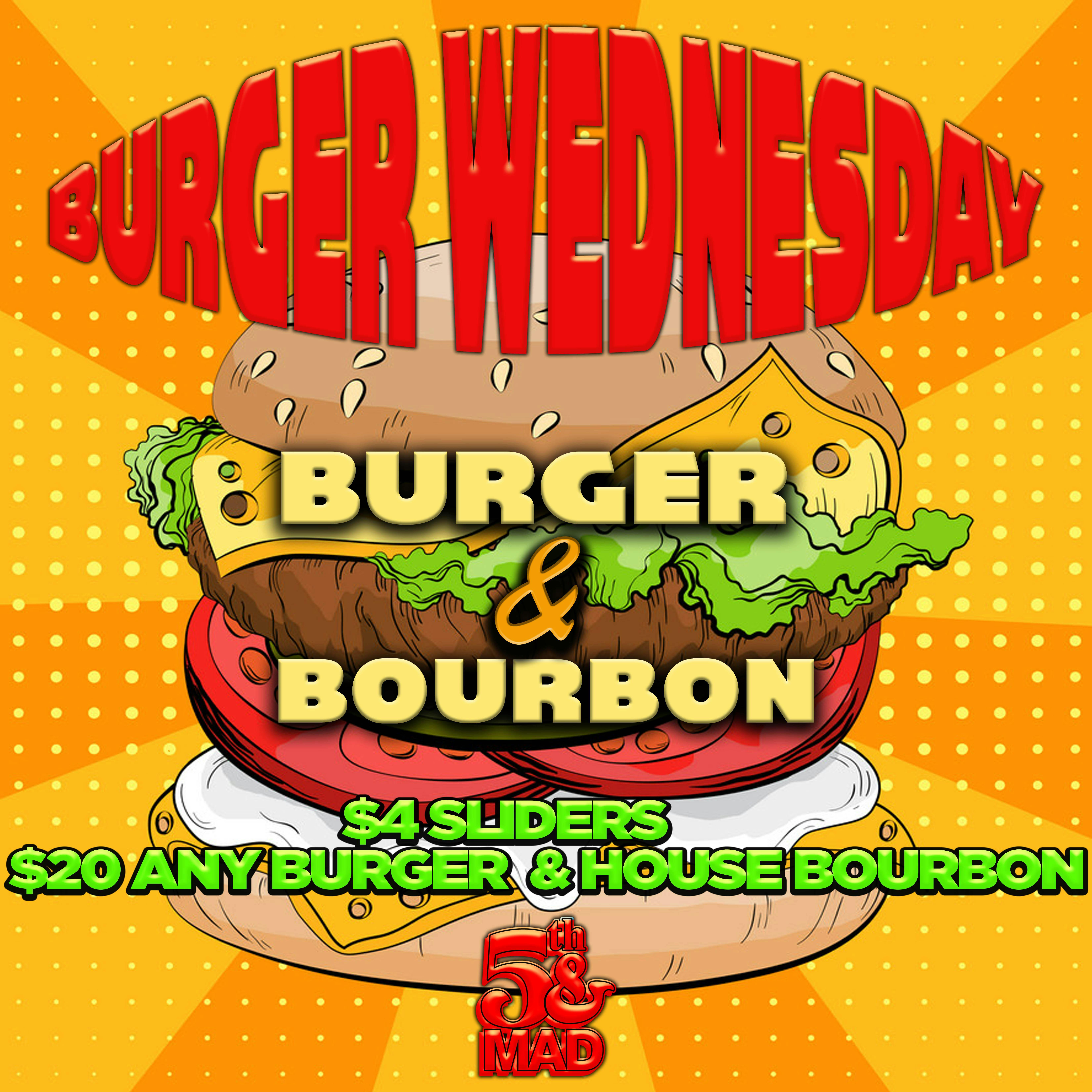 Burgers & Bourbon Wednesday's