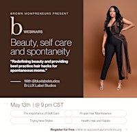 Brown Mompreneurs x BLUX Label Studios present: Beauty, self care  and spontaneity primary image