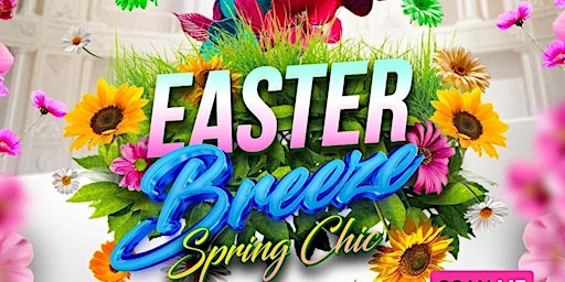 Imagem principal do evento EASTER BREEZE "SPRING CHIC" EVENT - SUNDAY APRIL 28