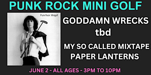 Image principale de Punk Rock Mini Golf (Night 2) @ Maker Park Radio