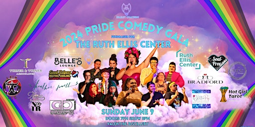 Immagine principale di 2024 Pride Comedy Gala - Fundraiser for the Ruth Ellis Center 