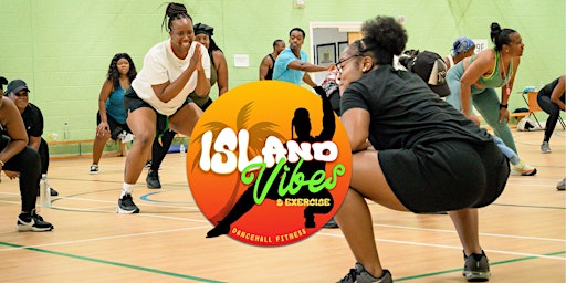 Imagem principal do evento Island Vibes & Exercise- Dancehall Fitness