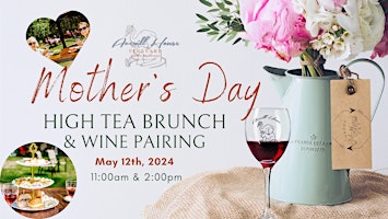Image principale de Mother's Day High Tea Brunch & Wine Pairing