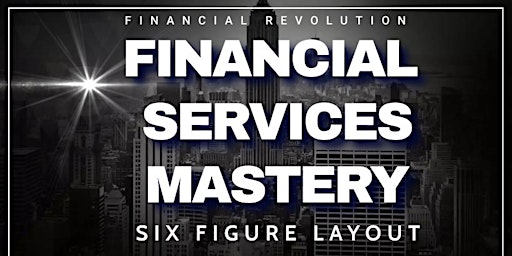 FINANCIAL SERVICES MASTERY CONFERENCE primary image
