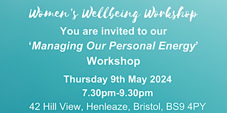 Women's Wellbeing Workshop - How to Manage our Personal Energy