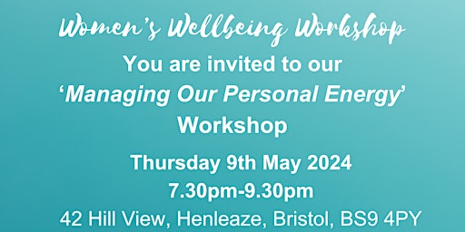 Primaire afbeelding van Women's Wellbeing Workshop - How to Manage our Personal Energy