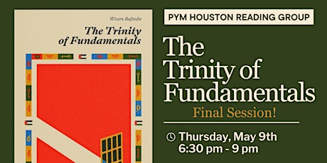 Imagen principal de PYM Houston Reading Group: The Trinity of Fundamentals, Final Session!