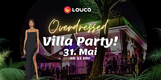 Imagem principal do evento Louco Villa Party - Overdress to impress