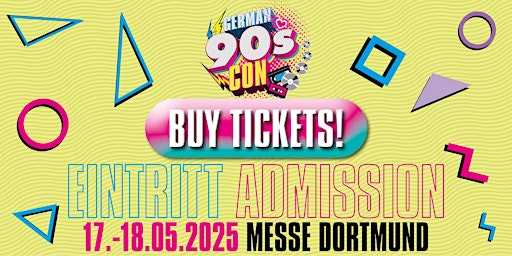 Imagem principal do evento ADMISSION /  EINTRITT @ German 90s Con 2025
