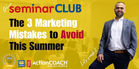 The 3 Marketing Mistakes To Avoid This Summer