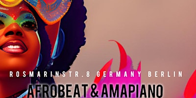 BERLIN AFROBEATS & AMAPIANO  HIPHOP CARNIVAL primary image
