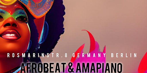 BERLIN AFROBEATS & AMAPIANO  HIPHOP CARNIVAL primary image