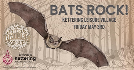Bats Rock! Kettering Leisure Village