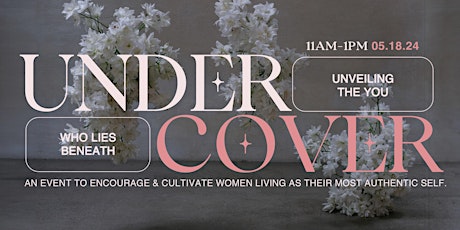 UNDERCOVER: Unveiling The You Who Lies Beneath