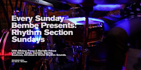 Bembe Presents: Rhythm Section Sunday primary image