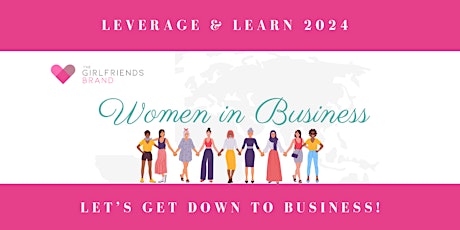 Women in Business: Leverage & Learn
