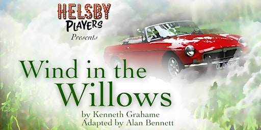 Hauptbild für Helsby Players: Wind in the Willows