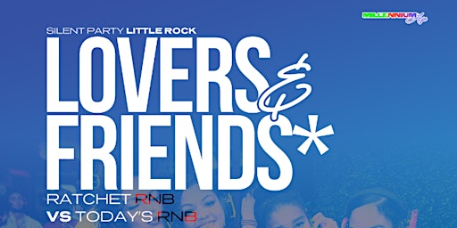 Imagen principal de SILENT PARTY LITTLE ROCK: LOVERS & FRIENDS "RNB VIBES"  EDITION