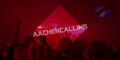 Imagem principal do evento Aachen Calling - HimmelfahrtRave