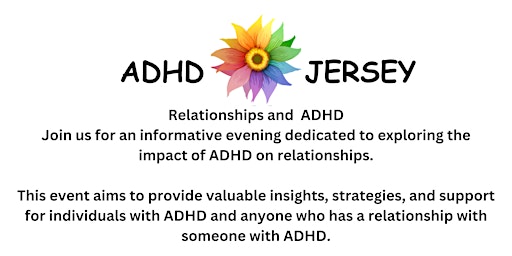ADHD JERSEY PRESENTS ADHD AND RELATIONSHIPS primary image