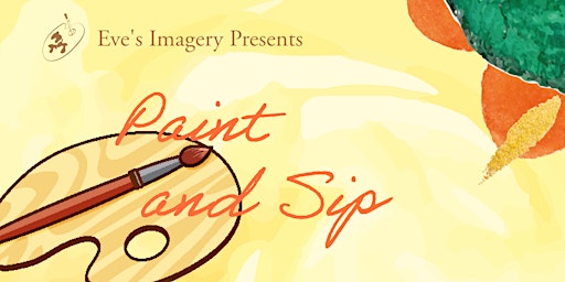 Immagine principale di Eve's Imagery Presents: Sip and Paint 