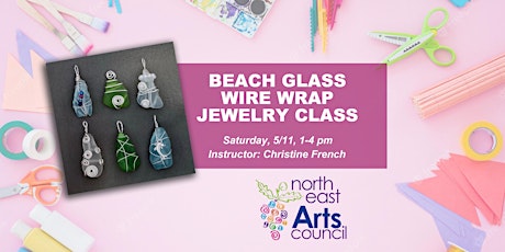 Beach Glass Wire Wrap Jewelry Class with Christine French