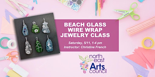 Primaire afbeelding van Beach Glass Wire Wrap Jewelry Class with Christine French