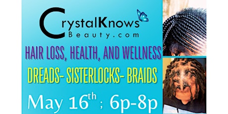 Hair loss, Health and Wellness: Dreads, Sisterlocks and Braids