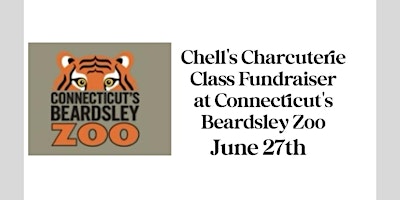 Chell's Charcuterie Class Fundraiser for Connecticut's  Beardsley Zoo primary image