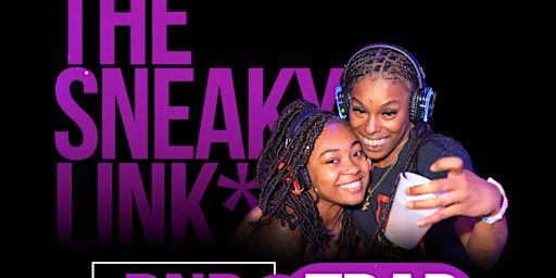 DC SILENT PARTY • THE SNEAKY LINK "RNB VS TRAP ESSENTIALS" EDITION primary image