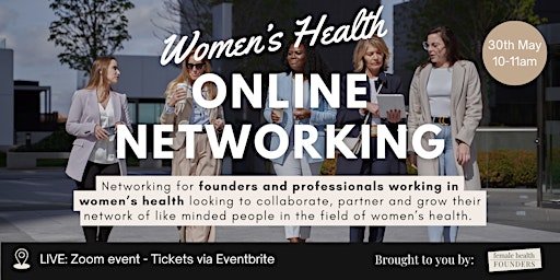 Image principale de Female Health Founders Online Bi-Weekly Networking Event