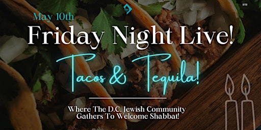 Hauptbild für Friday Night Live! Tacos & Tequila!