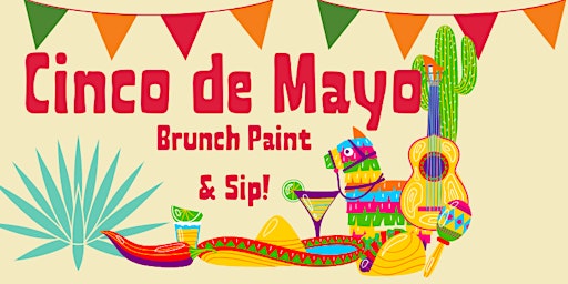 Imagem principal do evento 5 De Mayo Brunch Paint & Sip!