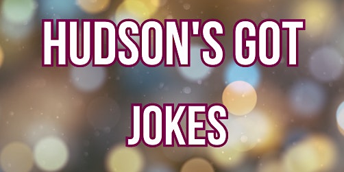 Hudson's Got Jokes ( Stand Up Comedy ) MTLCOMEDYCLUB.COM primary image