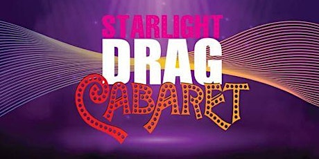 Starlight Cabaret: Drag Show and Festival
