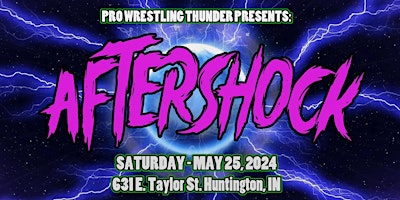 Imagem principal do evento Pro Wrestling Thunder Presents Aftershock 2024