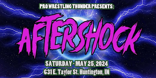 Primaire afbeelding van Pro Wrestling Thunder Presents Aftershock 2024