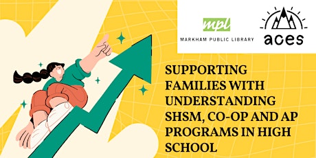 Supporting Families with Understanding SHSM, Co-op and AP Programs in High